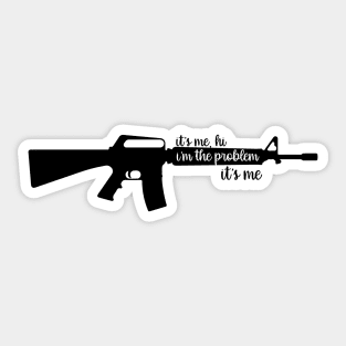 Assault Weapons are the Problem Sticker